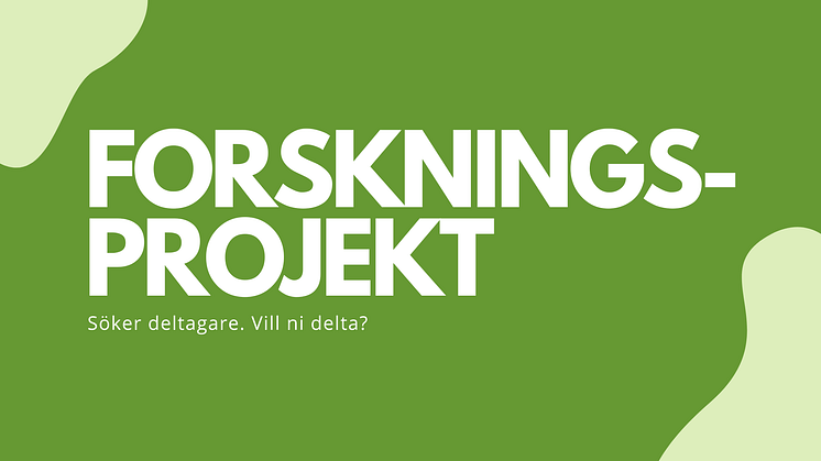 Deltagare sökes till forskningsprojekt