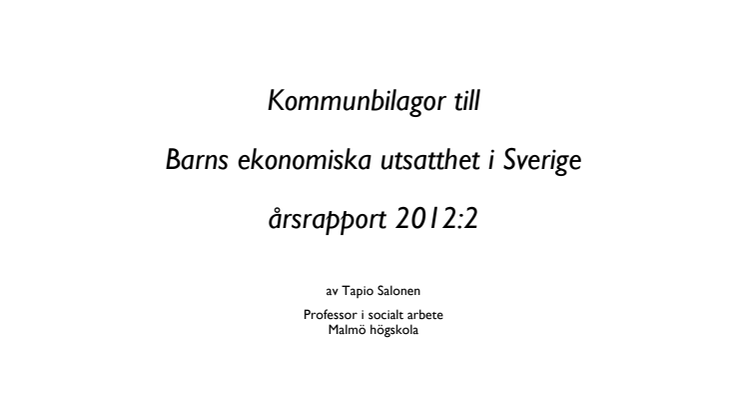 Årsrapport Barnfattigdom 2012:2 KOMMUNBILAGOR