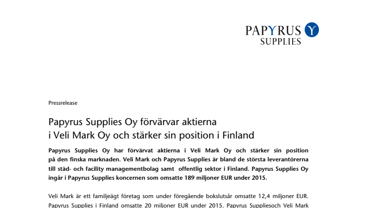 Papyrus Supplies Oy förvärvar aktierna i Veli Mark Oy och stärker sin position i Finland