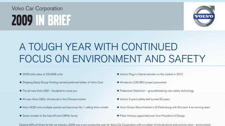 Volvo Car Corporation 2009 in brief: A tough year with continued focus on environment and safety