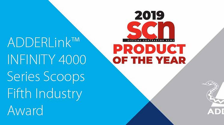 ADDERLink™ INFINITY 4000 Series Scoops Fifth Industry Award