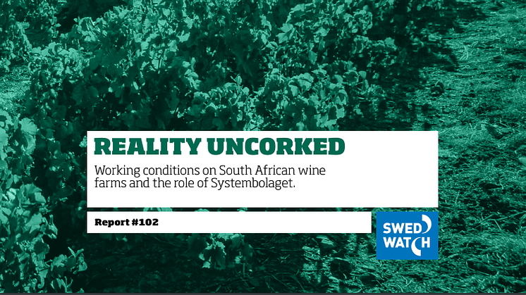 Reality Uncorked: New Swedwatch report highlights human rights issues in state-owned Systembolaget´s wine supply chain and calls for strengthened sustainability efforts