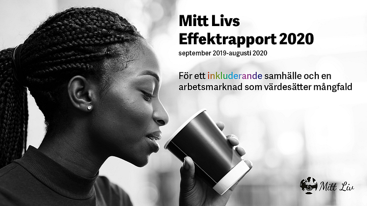 Mitt Livs Effektrapport 2020: 36% av våra adepter fick jobb eller praktik - arbetslösheten för utrikes födda akademiker ökade med nästan en tredjedel