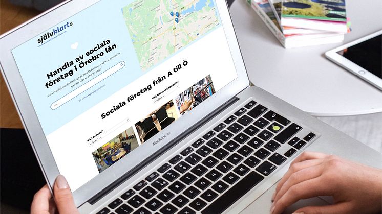Nya webbplatsen Självklart.nu ska göra det lättare att handla av sociala företag i Örebro län.