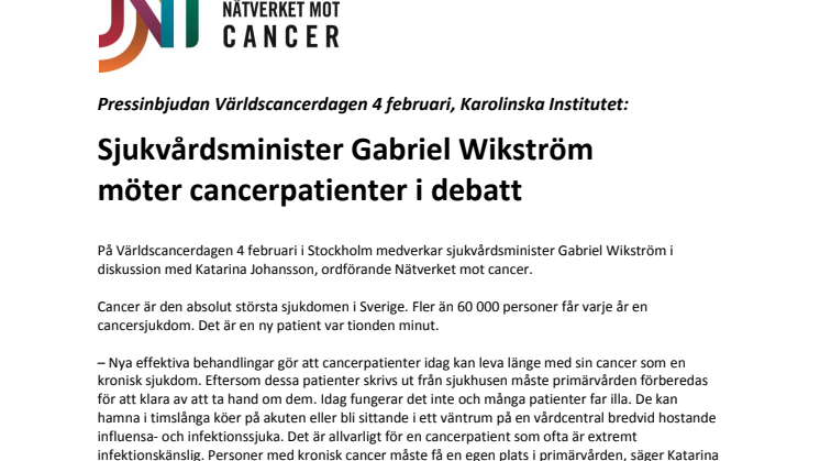 Pressinbjudan Världscancerdagen 4 februari, Karolinska Institutet: Sjukvårdsminister Gabriel Wikström möter cancerpatienter i debatt