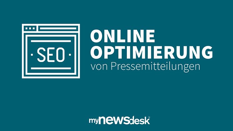 Onlineoptimierung von Pressemitteilungen – So erhöhen Sie Ihre Reichweite