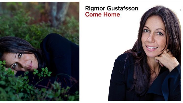 Rigmor Gustafsson släpper nytt album "Come Home" - UTE IDAG!