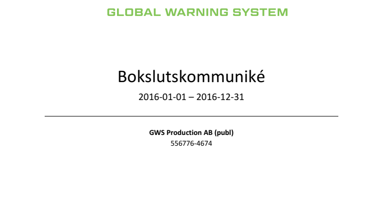 GWS Production AB (publ) publicerar bokslutskommuniké för 2016