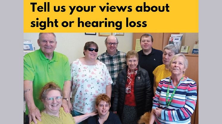 Tell us your views about sight or hearing loss