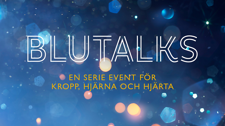 "BLUTALKS: Inspirerande Eventserie för Kropp, Hjärna och Hjärta Lanseras"