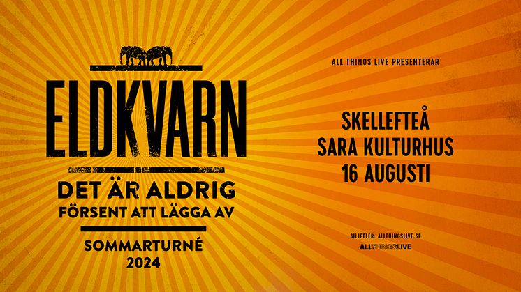 Eldkvarn gör sin enda turnéspelning i norra Norrland när de gästar Sara kulturhus i augusti.