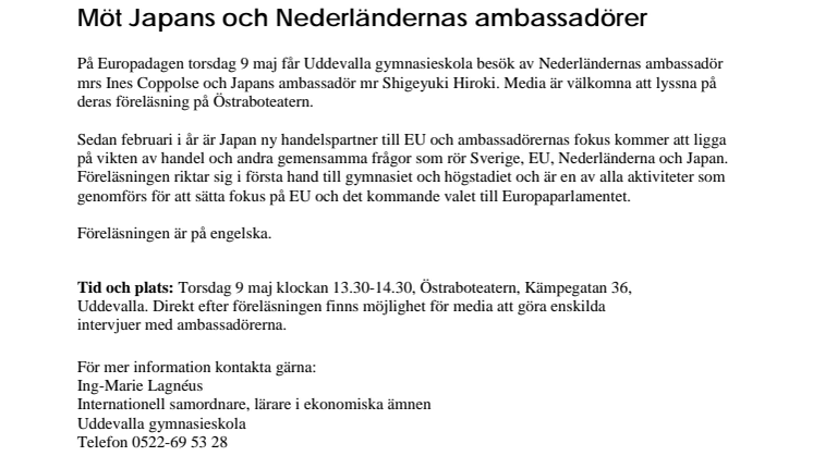 Möt Japans och Nederländernas ambassadörer 