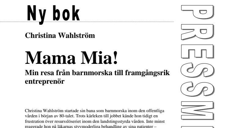 Ny bok: Mama Mia! Min resa från barnmorska till framgångsrik entreprenör av Christina Wahlström