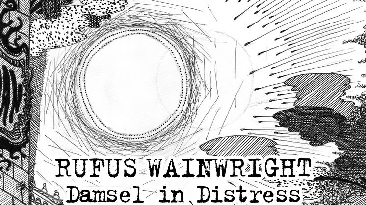 Rufus Wainwright - ny singel ”Damsel in Distress” släpps idag