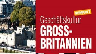 Geschäftskultur Großbritannien kompakt