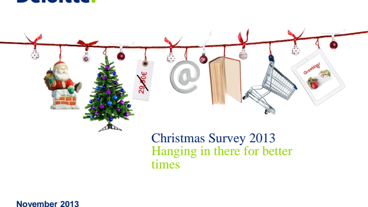 Deloitten joulukauppatutkimus 2013: Euroopan joulukauppa odottavalla kannalla – parempia hintoja etsitään verkosta 