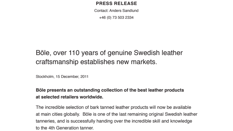 Böle, over 110 years of genuine Swedish leather craftsmanship establishes new markets.