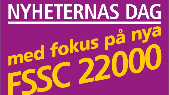 Nyheternas dag med fokus FSSC 22000 version 6