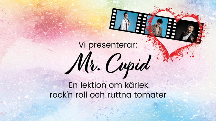 Mr. Cupid - En lektion om kärlek, rock’n roll och ruttna tomater