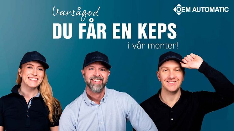 När du registrerar dig via vår länk och sedan besöker oss i vår monter får du en OEM Automatic-keps. (gäller så långt lagret räcker)