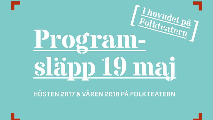 Programsläpp för spelåret 2017-2018 på Folkteatern 