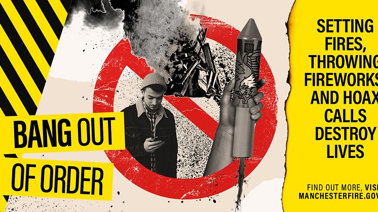 Bang Out Of Order: setting fires, throwing fireworks and hoax calls destroy lives