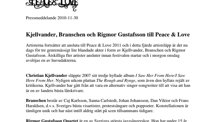 Kjellvander, Branschen och Rigmor Gustafsson till Peace & Love