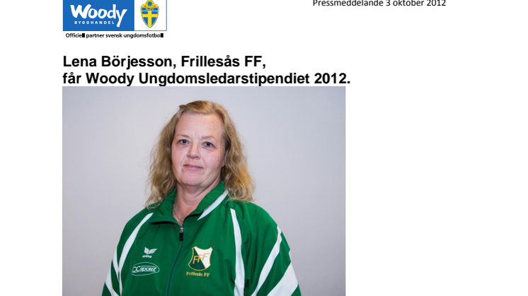Lena Börjesson, Frillesås FF, får Woody Ungdomsledarstipendiet 2012 