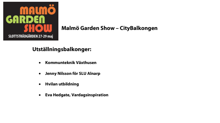 Malmö Garden Show - CityBalkongen