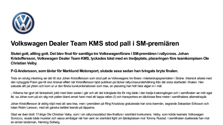 Volkswagen Dealer Team KMS stod pall i SM-premiären