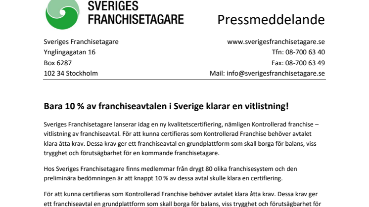 Bara 10 % av franchiseavtalen i Sverige klarar en vitlistning!