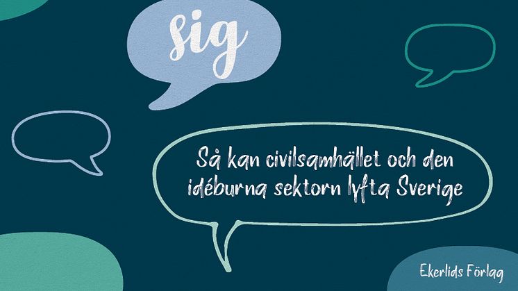 Ny bok: Dags att bry sig - så kan civilsamhället och den idéburna sektorn lyfta Sverige