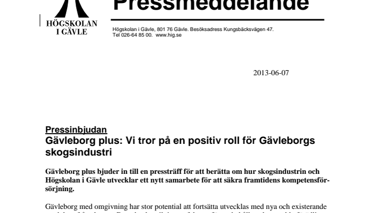 Pressinbjudan: Gävleborg plus: Vi tror på en positiv roll för Gävleborgs skogsindustri 