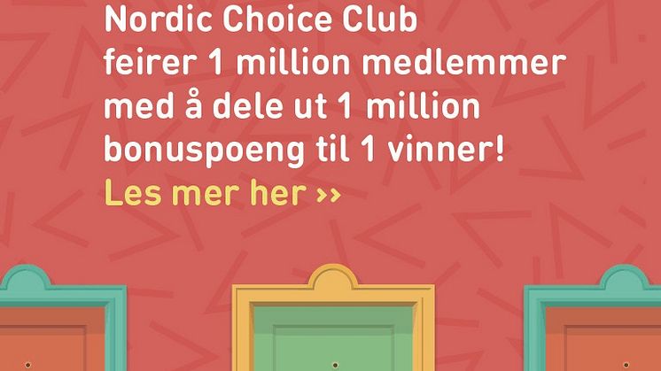 Nordic Choice Club feirer 1 million medlemmer med stor konkurranse