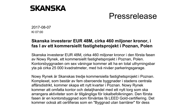 Skanska investerar EUR 48M, cirka 460 miljoner kronor, i fas I av ett kommersiellt fastighetsprojekt i Poznan, Polen