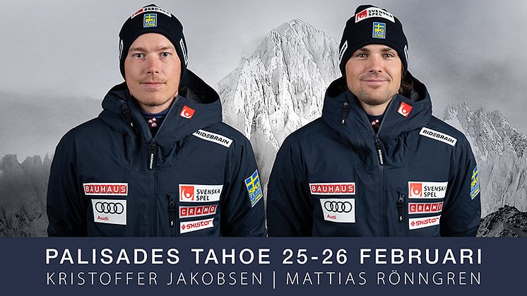 Kristoffer Jakobsen och Mattias Rönngren tävlar för svensk del i amerikanska Palisades Tahoe. 