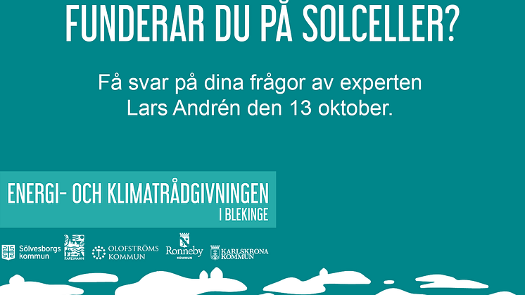 ​Funderar du på solceller? Få svar på dina frågor av experten Lars Andrén den 13 oktober i Bräkne-Hoby och Karlskrona.