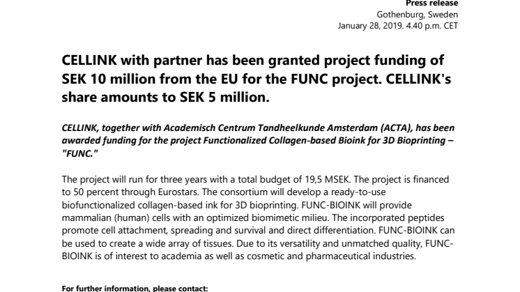 CELLINK med partner har beviljats projektfinansiering om 10 MSEK från EU för projektet FUNC. CELLINKs andel uppgår till 5 MSEK