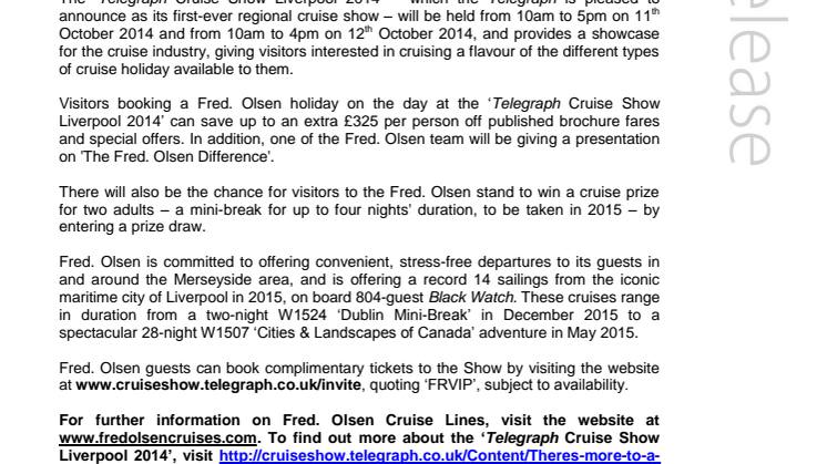 ‘Bringing the world closer to you’ with Fred. at the ‘Telegraph Cruise Show Liverpool 2014’ – Stand C30, Echo Arena, Saturday 11th / Sunday 12th October 2014