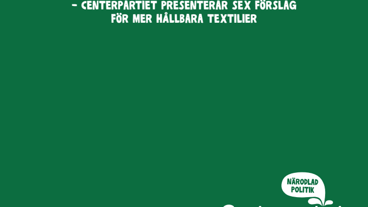 Ny C-rapport: Sex förslag för mer hållbara textilier
