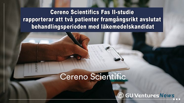 Cereno Scientifics Fas II-studie rapporterar att två patienter framgångsrikt avslutat behandlingsperioden med läkemedelskandidat