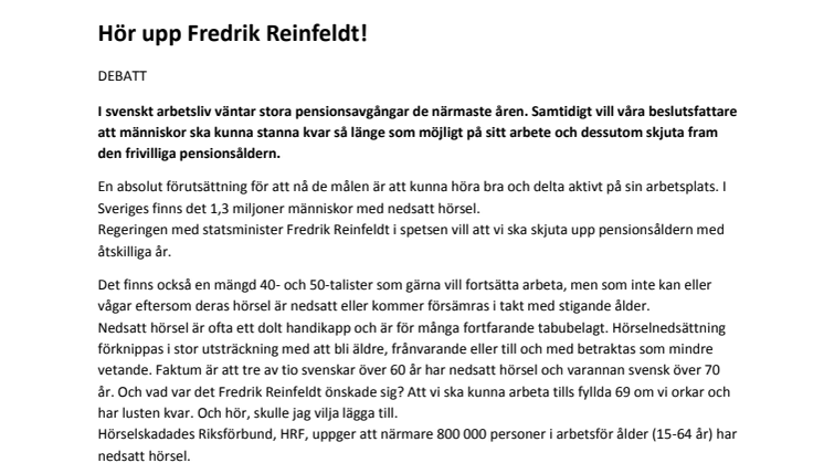 Debatt: Hör upp Fredrik Reinfeldt!