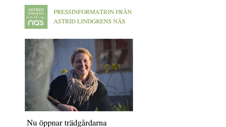 Nu öppnar trädgårdarna på Astrid Lindgrens Näs