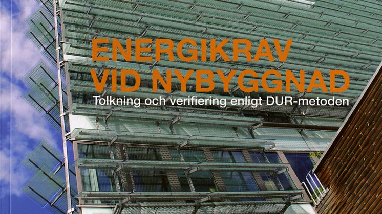 Säkerställ att avtalade energikrav för nya byggnader uppfylls!
