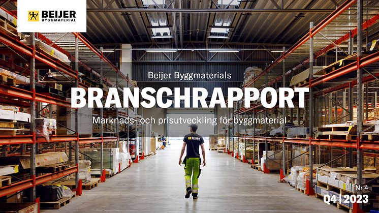 Beijer Byggmaterials Branschrapport Q4, 2023 | Marknads- och prisutveckling för byggmaterial
