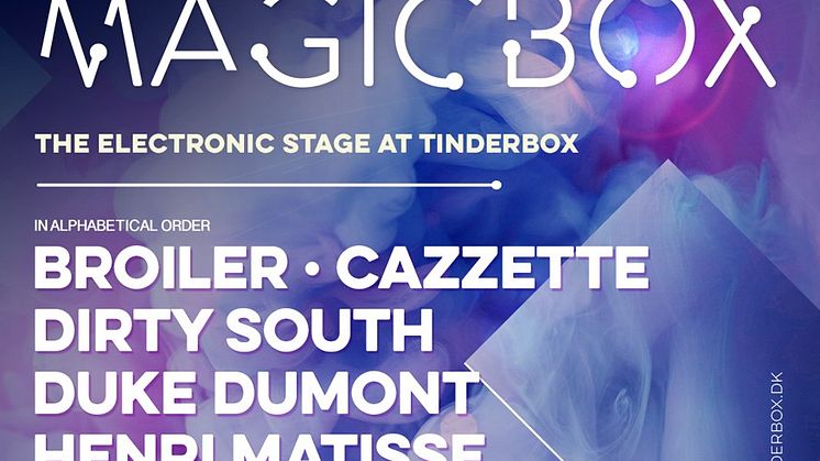 TINDERBOX løfter sløret for programmet på MAGICBOX som indeholder en lang stribe af verdenskendte navne indenfor EDM genren. 