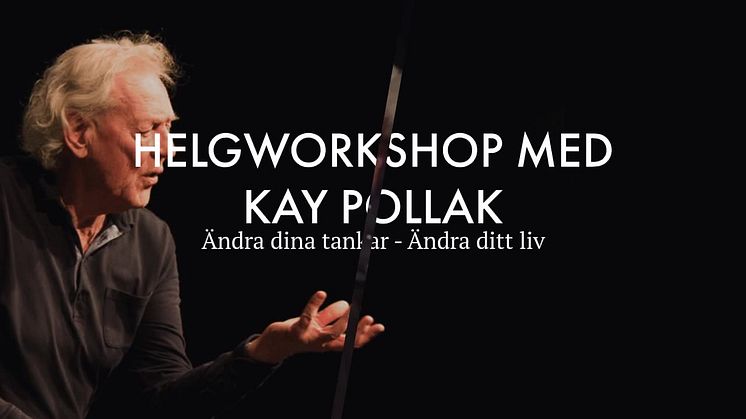 Helgworkshop med Kay Pollak