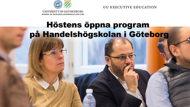 Välkommen till höstens öppna ledarutbildningsprogram på Handelshögskolan i Göteborg