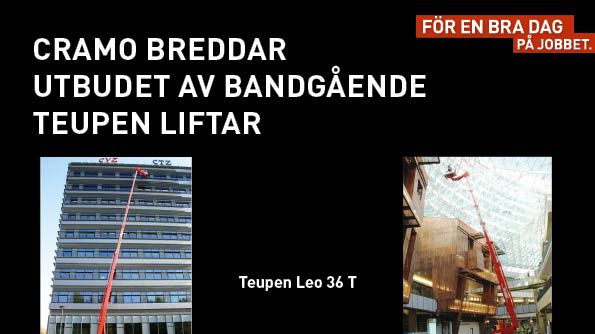 CRAMO BREDDAR UTBUDET AV BANDGÅENDE TEUPEN LIFTAR