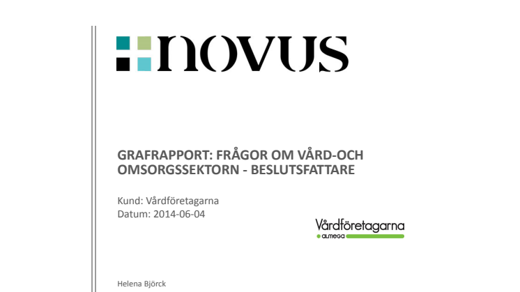 Novusrapport- beslutsfattares uppfattning om vård och omsorg